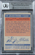 76ers Julius "Dr. J" Erving "HOF 93" Signed 1972 Topps #195 Rookie Card BAS Slab